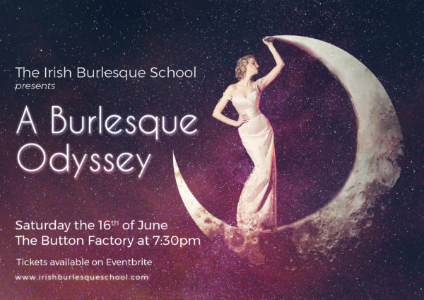 Summer Show A Burlesque Odyssey Irish Burlesque Academy